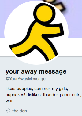 Funny twitter bio from @YourAwayMessage